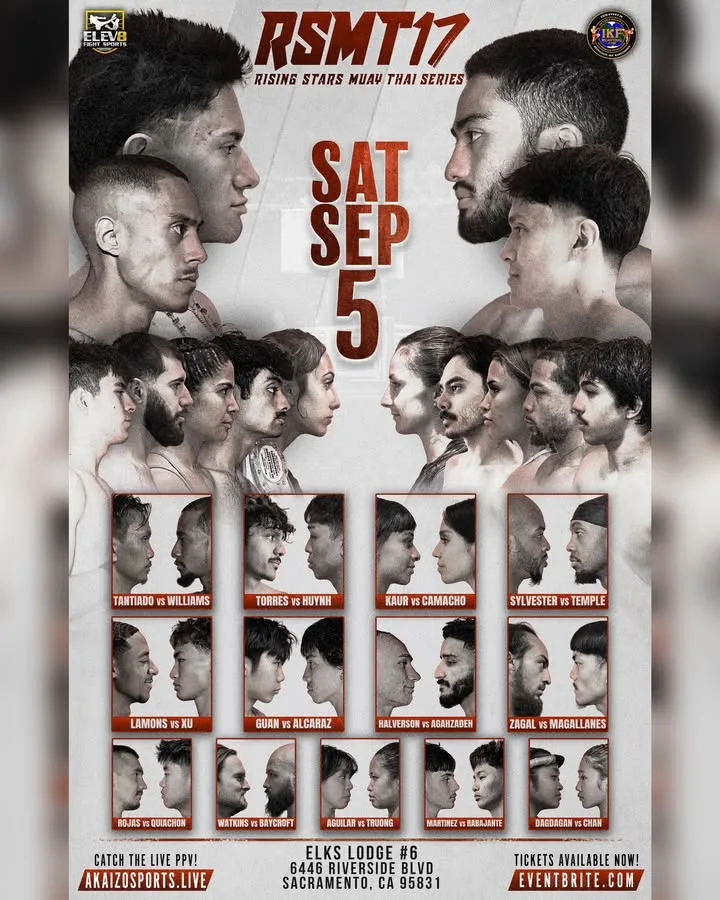 RSMT 17 — Rising Stars Muay Thai Series, Saturday September 5, 2026 at Elks Lodge #6, 6446 Riverside Blvd, Sacramento, CA. Twenty bouts including Sylvester vs. Temple, Tantiado vs. Williams, Torres vs. Huynh and Kaur vs. Camacho. Tickets on Eventbrite, live pay-per-view on Akaizo Sports.